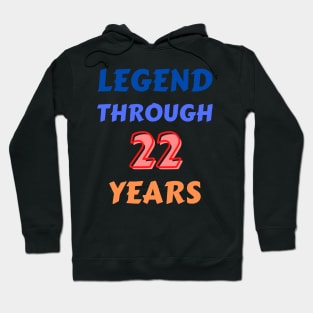 Legend Through 22 Years For Birthday Hoodie